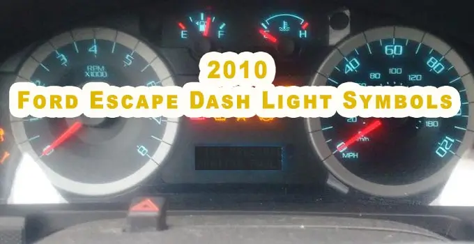 2010 Ford Escape Dash Lights and What They Mean