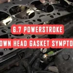 6.7 Powerstroke Blown Head Gasket Symptoms